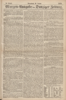 Morgen=Ausgabe der Danziger Zeitung. 1870, № 5890 (29 Januar)