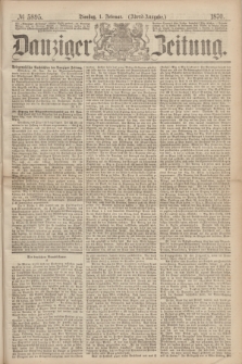 Danziger Zeitung. 1870, № 5895 (1 Februar) - (Abend-Ausgabe.)