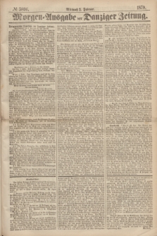 Morgen=Ausgabe der Danziger Zeitung. 1870, № 5896 (2 Februar)