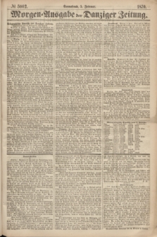 Morgen=Ausgabe der Danziger Zeitung. 1870, № 5902 (5 Februar)