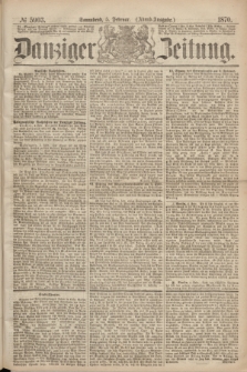 Danziger Zeitung. 1870, № 5903 (5 Februar) - (Abend-Ausgabe.)