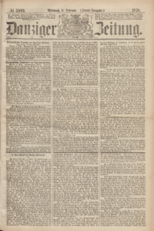 Danziger Zeitung. 1870, № 5909 (9 Februar) - (Abend-Ausgabe.)