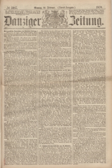 Danziger Zeitung. 1870, № 5917 (14 Februar) - (Abend-Ausgabe.)