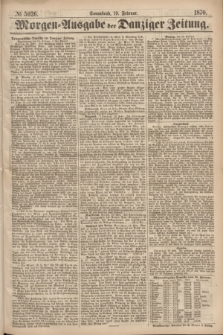 Morgen=Ausgabe der Danziger Zeitung. 1870, № 5926 (19 Februar)