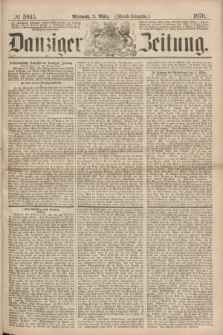 Danziger Zeitung. 1870, № 5945 (2 März) - (Abend-Ausgabe.)