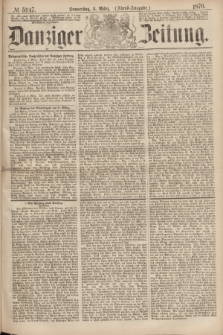 Danziger Zeitung. 1870, № 5947 (3 März) - (Abend-Ausgabe.)