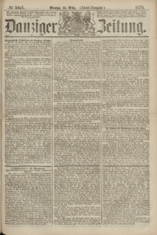 Danziger Zeitung. 1870, № 5965 (14 März) - (Abend-Ausgabe.)