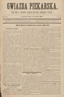 Gwiazda Piekarska : pismo ludowe, poświęcone sprawom politycznym, społecznym i oświecie. 1889, nr 17