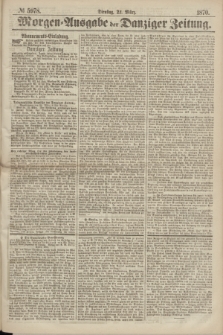 Morgen=Ausgabe der Danziger Zeitung. 1870, № 5978 (22 März)