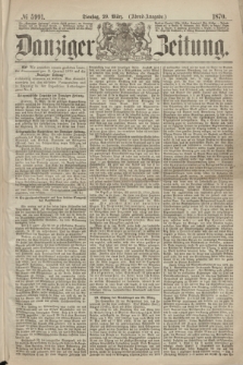 Danziger Zeitung. 1870, № 5991 (29 März) - (Abend-Ausgabe.)