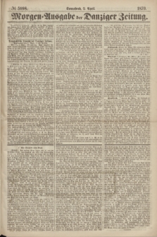 Morgen=Ausgabe der Danziger Zeitung. 1870, № 5998 (2 April)