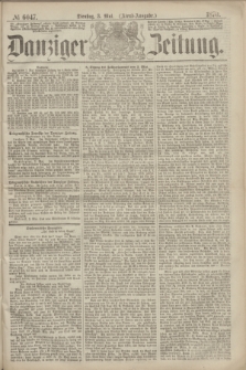 Danziger Zeitung. 1870, № 6047 (3 Mai) - (Abend-Ausgabe.)