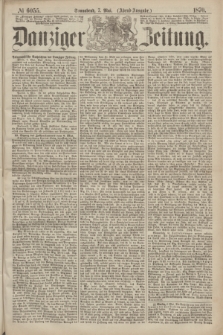 Danziger Zeitung. 1870, № 6055 (7 Mai) - (Abend-Ausgabe.)
