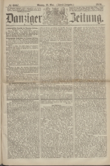 Danziger Zeitung. 1870, № 6067 (16 Mai) - (Abend-Ausgabe.)