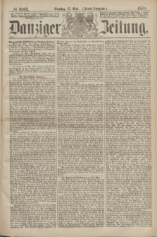 Danziger Zeitung. 1870, № 6069 (17 Mai) - (Abend-Ausgabe.)