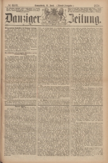 Danziger Zeitung. 1870, № 6109 (11 Juni) - (Abend-Ausgabe.)