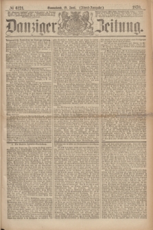 Danziger Zeitung. 1870, № 6121 (18 Juni) - (Abend-Ausgabe.)