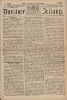 Danziger Zeitung. 1870, № 6123 (20 Juni) - (Abend-Ausgabe.)