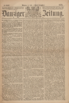 Danziger Zeitung. 1870, № 6147 (4 Juli) - (Abend-Ausgabe.)