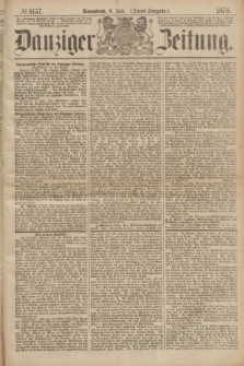 Danziger Zeitung. 1870, № 6157 (9 Juli) - (Abend-Ausgabe.)