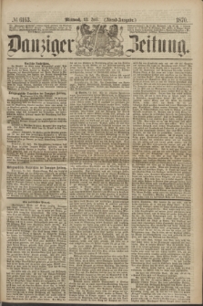Danziger Zeitung. 1870, № 6163 (13 Juli) - (Abend-Ausgabe.)