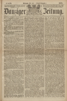 Danziger Zeitung. 1870, № 6176 (20 Juli) - (Abend-Ausgabe.)