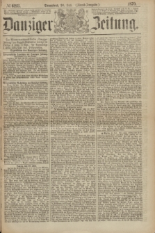 Danziger Zeitung. 1870, № 6193 (30 Juli) - (Abend-Ausgabe.)