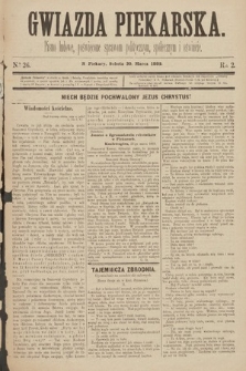 Gwiazda Piekarska : pismo ludowe, poświęcone sprawom politycznym, społecznym i oświecie. 1889, nr 26