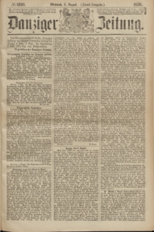 Danziger Zeitung. 1870, № 6199 (3 August) - (Abend-Ausgabe.)