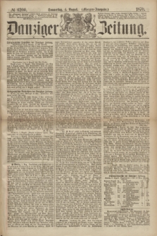 Danziger Zeitung. 1870, № 6200 (4 August) - (Morgen-Ausgabe.)