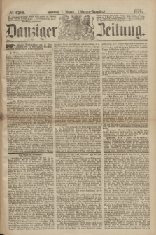 Danziger Zeitung. 1870, № 6206 (7 August) - (Morgen-Ausgabe.)