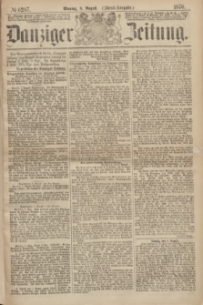 Danziger Zeitung. 1870, № 6207 (8 August) - (Abend-Ausgabe.)