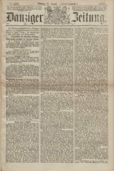Danziger Zeitung. 1870, № 6219 (15 August) - (Abend-Ausgabe.)