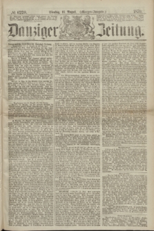Danziger Zeitung. 1870, № 6220 (16 August) - (Morgen-Ausgabe.)
