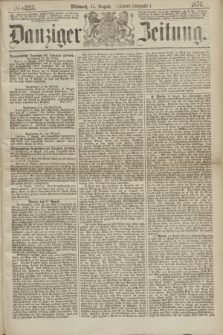 Danziger Zeitung. 1870, № 6223 (17 August) - (Abend-Ausgabe.)