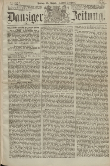 Danziger Zeitung. 1870, № 6227 (19 August) - (Abend-Ausgabe.)