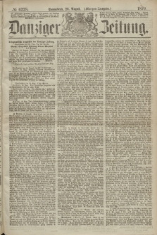 Danziger Zeitung. 1870, № 6228 (20 August) - (Morgen-Ausgabe.)