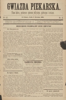 Gwiazda Piekarska : pismo ludowe, poświęcone sprawom politycznym, społecznym i oświecie. 1889, nr 27