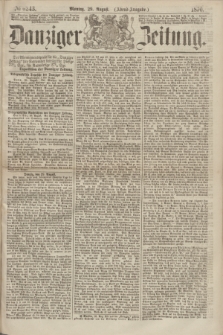 Danziger Zeitung. 1870, № 6243 (29 August) - (Abend-Ausgabe.)