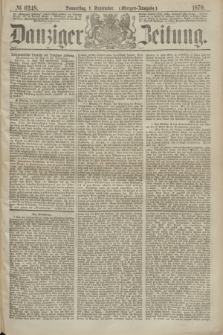 Danziger Zeitung. 1870, № 6248 (1 September) - (Morgen-Ausgabe.)