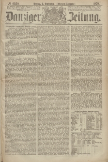 Danziger Zeitung. 1870, № 6250 (2 September) - (Morgen-Ausgabe.)