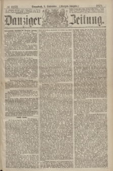 Danziger Zeitung. 1870, № 6252 (3 September) - (Morgen-Ausgabe.)