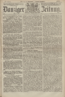 Danziger Zeitung. 1870, № 6255 (5 September) - (Abend-Ausgabe.)