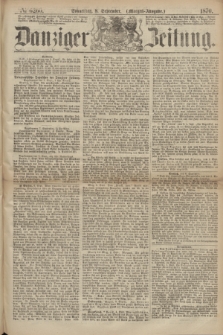 Danziger Zeitung. 1870, № 6260 (8 September) - (Morgen-Ausgabe.)