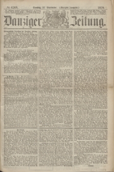 Danziger Zeitung. 1870, № 6268 (13 September) - (Morgen-Ausgabe.)