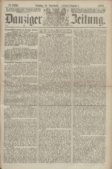Danziger Zeitung. 1870, № 6269 (13 September) - (Abend-Ausgabe.)