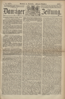Danziger Zeitung. 1870, № 6270 (14 September) - (Morgen-Ausgabe.)