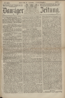 Danziger Zeitung. 1870, № 6277 (17 September) - (Abend-Ausgabe.)