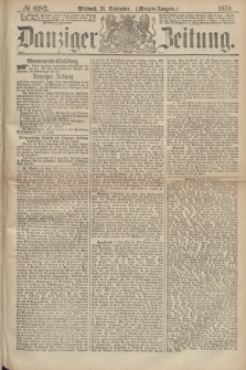 Danziger Zeitung. 1870, № 6282 (21 September) - (Morgen-Ausgabe.)