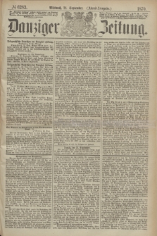 Danziger Zeitung. 1870, № 6283 (21 September) - (Abend-Ausgabe.)